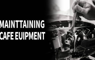 maintain-cafe-equipment
